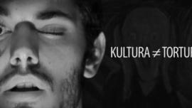 KULTURA ≠ TORTURA, 30.5